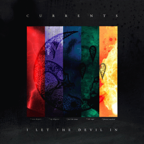 Currents (USA-2) : I Let the Devil In